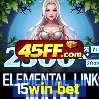 15win bet